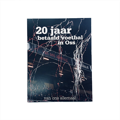 20 jaar betaald voetbal in Oss